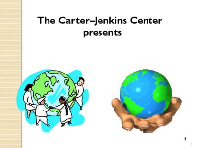 The Carter–Jenkins Center presents 1 1