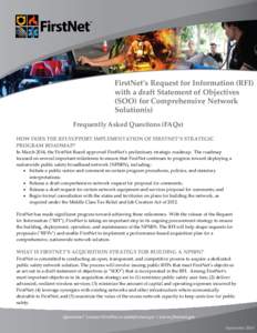 FirstNet’s Request for Information (RFI) with a draft Statement of Objectives (SOO) for Comprehensive Network Solution(s) Frequently Asked Questions (FAQs) HOW DOES THE RFI SUPPORT IMPLEMENTATION OF FIRSTNET’S STRATE