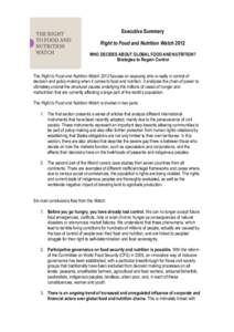 Executive Summary Right to Food and Nutrition Watch 2012 WHO DECIDES ABOUT GLOBAL FOOD AND NUTRITION? Strategies to Regain Control The Right to Food and Nutrition Watch 2012 focuses on exposing who is really in control o