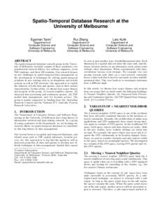 Spatio-Temporal Database Research at the University of Melbourne ∗ Egemen Tanin