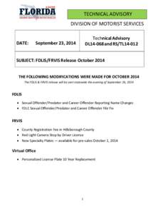 TECHNICAL ADVISORY DIVISION OF MOTORIST SERVICES DATE: Technical Advisory DL14-068 and RS/TL14-012