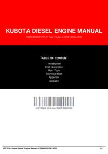 KUBOTA DIESEL ENGINE MANUAL KDEM-9WWOM1-PDF | 31 Page | File Size 1,125 KB | 28 Mar, 2016 TABLE OF CONTENT Introduction Brief Description