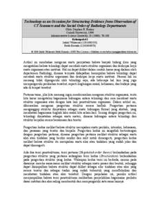 Technology as an Occasion for Structuring:Evidence from Observation of CT Scanners and the Social Order of Radiology Departments Oleh: Stephen R. Barley