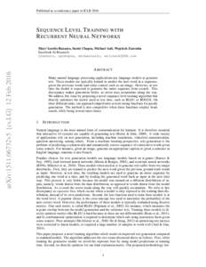 Published as a conference paper at ICLRS EQUENCE L EVEL T RAINING WITH R ECURRENT N EURAL N ETWORKS  arXiv:1511.06732v5 [cs.LG] 12 Feb 2016