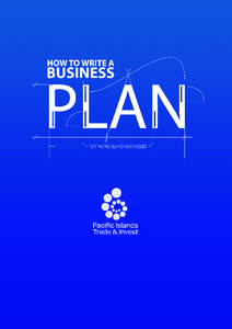 All Pacific Island businesses need an effective business plan to outline the strategy and actions required to take it to where you want it to be. Remember to contact us for assistance at any time!
