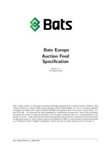 Bats Europe Auction Feed Specification VersionFebruary 2016