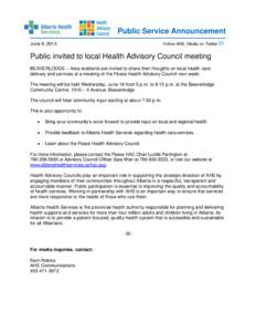 Public Service Announcement June 9, 2014 Follow AHS_Media on Twitter  Public invited to local Health Advisory Council meeting