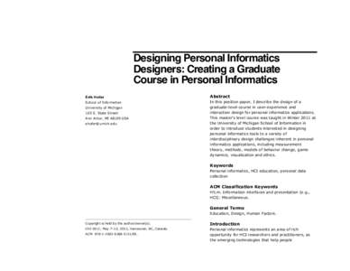 Designing Personal Informatics Designers: Creating a Graduate Course in Personal Informatics Erik Hofer  Abstract