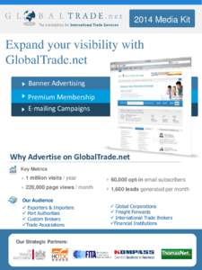 2014 Media Kit  Expand your visibility with GlobalTrade.net Banner Advertising Premium Membership