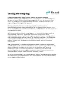 Verslag meeloopdag In gesprek met Klaas Litjens, student Integrale Veiligheid aan de Avans Hogeschool De stichting Alumni Integrale Veiligheid organiseert meeloopdagen waar een AIV’er een dagje mee kan lopen met iemand