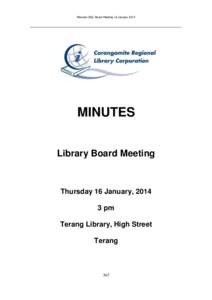 Minutes CRLC Board Meeting 16 January[removed]MINUTES Library Board Meeting  Thursday 16 January, 2014