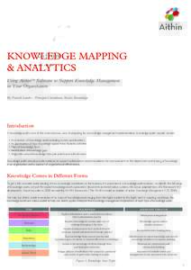 KNOWLEDGE MAPPING & ANALYTICS Using Aithin™ Software to Support Knowledge Management in Your Organization By Patrick Lambe - Principal Consultant, Straits Knowledge