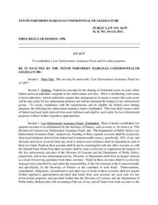 TENTH NORTHERN MARIANAS COMMONWEALTH LEGISLATURE PUBLIC LAW NO[removed]H. B. NO[removed], HS1 FIRST REGULAR SESSION, 1996  AN ACT