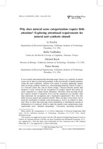 VISUAL COGNITION, 2005, 12 (6), 893±924  Why does natural scene categorization require little attention? Exploring attentional requirements for natural and synthetic stimuli Li Fei-Fei