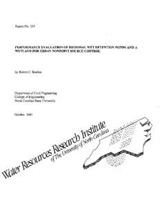 Report No[removed]PEFWORMANCE EVALUATION OF REGIONAL WET DETENTION PONDS AND A WETLAND FOR URBAN NONPOINT SOURCE CONTROL  by Robert C. Borden