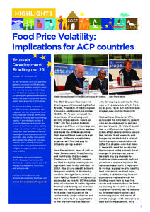 Food Price Volatility: Implications for ACP countries Brussels Development Briefing no. 25 Brussels, 30th November 2011