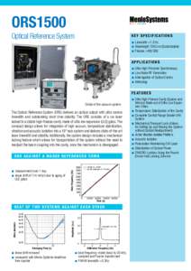 ORS1500  Optical Reference System K e y S p e c i f i c at i o n s ■■ Linewidth <1.5 Hz