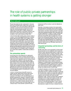 The role of public-private partnerships in health systems is getting stronger Mark Hellowell The past three decades have seen a steady growth in the private sector’s role in the health systems of high-income countries 