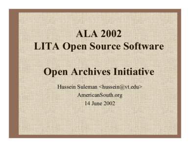 LITA Open Source Software Open Archives Initiative
