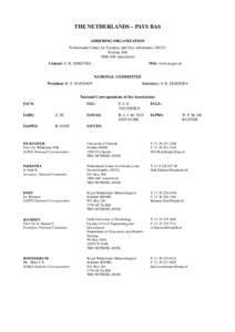 THE NETHERLANDS – PAYS BAS ADHERING ORGANIZATION Netherlands Center for Geodesy and Geo-informatics (NCG) PostbusAM Amersfoort Contact: S. R. DIJKSTRA