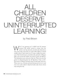 ALL CHILDREN DESERVE UNINTERRUPTED LEARNING! by Fred Brown