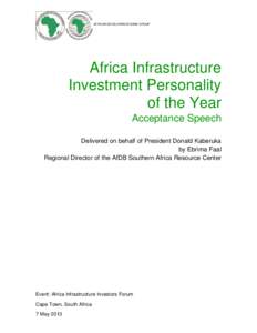 AFRICAN DEVELOPMENT BANK GROUP  Africa Infrastructure Investment Personality of the Year Acceptance Speech