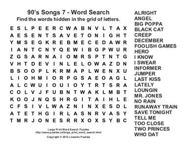 90’s Songs 7 - Word Search Find the words hidden in the grid of letters. E A Y