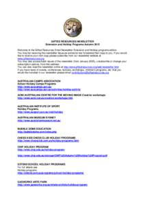 GIFTED RESOURCES NEWSLETTER Extension and Holiday Programs Autumn 2015 Welcome to the Gifted Resources Email Newsletter Extension and Holiday programs edition You may be receiving this newsletter because someone has forw