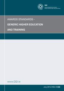 Awards Standards Generic Higher Education 				 and Training www.QQI.ie July 2014/HS4 © QQI