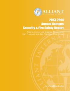 [removed]Annual Campus Security & Fire Safety Report Fresno, Irvine, Los Angeles, Sacramento San Francisco and San Francisco Law School