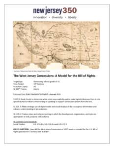 Courtesy of New Jersey State Archives; Department of State  The West Jersey Concessions: A Model for the Bill of Rights Target Age: Time Period: Featured County: