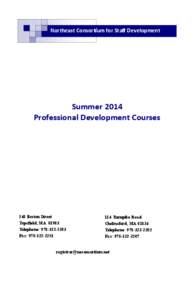 Northeast Consortium for Staff Development  Summer 2014 Professional Development Courses  248 Boston Street