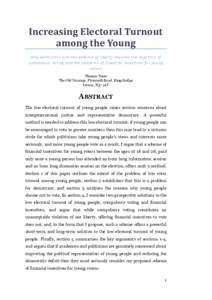 Increasing Electoral Turnout among the Young Why democracy and the defence of liberty requires the rejection of compulsory voting and the adoption of financ ial incentives for young voters Thomas Tozer
