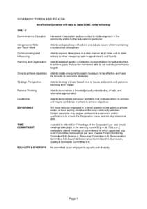 GOVERNORS’ PERSON SPECIFICATION An effective Governor will need to have SOME of the following: SKILLS Commitment to Education  Interested in education and committed to its development in the