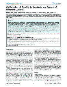 Co-Variation of Tonality in the Music and Speech of Different Cultures Shui’ er Han1, Janani Sundararajan1, Daniel Liu Bowling1,2,3, Jessica Lake3,4, Dale Purves1,2,3,4*