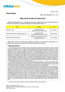 April 19, 2013  Press Release Nikko Asset Management Co., Ltd.  Nikko AM Wins R&I Fund Award 2013