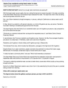 http://www.santacruzsentinel.com/santacruz/ci_26877296/santa-cruz-residents-using-least-water-state  Santa Cruz residents using least water in state By Samantha Clark [removed] @samanthabclark on Twitt