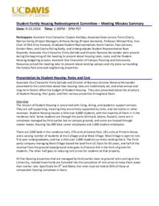 Student Family Housing Redevelopment Committee – Meeting Minutes Summary Date: [removed]Time: 1:30PM - 3PM PST Participants: Assistant Vice Chancellor Clayton Halliday, Associate Dean Lenora Timm (Chair), Marilyn Derb