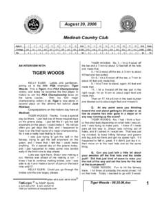 August 20, 2006 Medinah Country Club Hole # Yardage Par