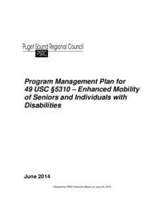 Program Management Plan for 49 USC §5310 – Enhanced Mobility of Seniors and Individuals with Disabilities  June 2014