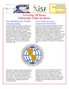 International Softball Federation Plant City, FL (USA) Au g u s t 1 9 , Volume 1, Issue 6