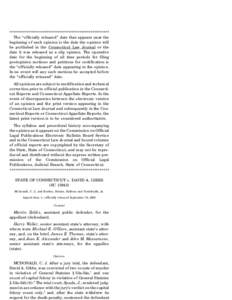 ****************************************************** The ‘‘officially released’’ date that appears near the beginning of each opinion is the date the opinion will be published in the Connecticut Law Journal or 