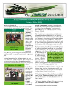 Vol. 4 | Issue 8 | August 21, 2014  INTERNATIONAL FESTIVAL OF RACING: STAR WARS Arlington Million XXXII A MILLION SMILES On a sun-splashed beautiful August day, over 31,000