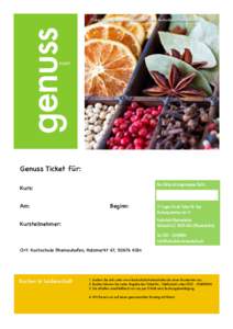 genuss  Ticket für Kochkurse und Seminare in der Kochschule Rheinauhafen. TICKET