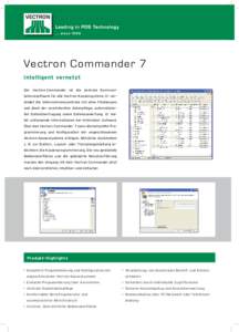 . . . s in ceVectron Commander 7 Intelligent vernetzt Der Vectron Commander ist die zentrale Kommunikationssoftware für alle Vectron-Kassensysteme. Er verbindet die Unternehmenszentrale mit allen Filialkassen un