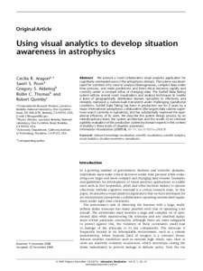 Original Article  Using visual analytics to develop situation awareness in astrophysics Cecilia R. Aragona ,∗ Sarah S. Poona