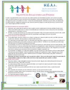 SALUD, EDUCACIÓN Y ASISTENCIA CONSTANTE VOLANTE DE SALUD PARA LOS PADRES Cuando un estudiante falta mucho a la escuela, esto puede ocasionar que el estudiante se atrase y por lo tanto se le puede hacer muy difícil cont