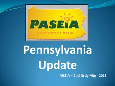 Pennsylvania Update MSEIA – 2nd Qrtly Mtg Two Solar Related Bills Introduced inPA State Rep. Greg Vitali, D-Delaware, Democratic chairman of the House