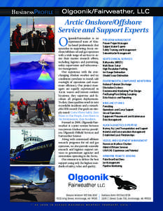 BusinessPROFILE  Olgoonik/Fairweather, LLC Arctic Onshore/Offshore Service and Support Experts
