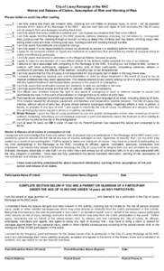 City of Lacey Rampage at the RAC Waiver and Release of Claims, Assumption of Risk and Warning of Risk Please initial on each line after reading _____1. I am fully aware that there are inherent risks, including but not li